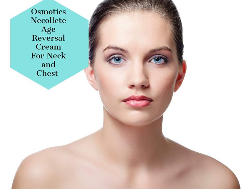 Osmotics Necollete Age Reversal for Neck and Chest