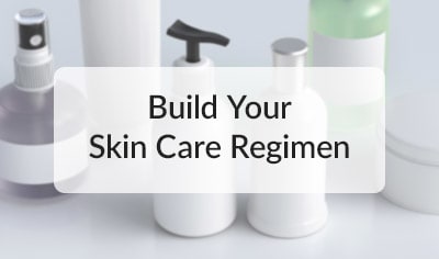 How to Build a Skin Care Regimen the Right Way