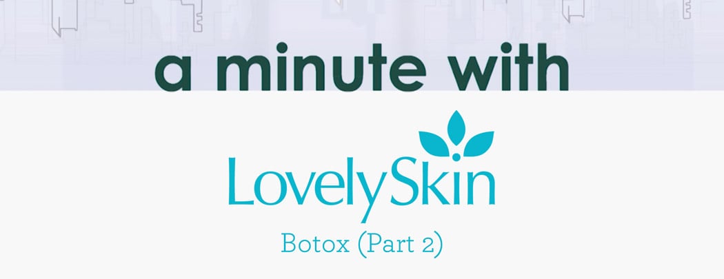 A Minute with Joel Schlessinger MD - Botox