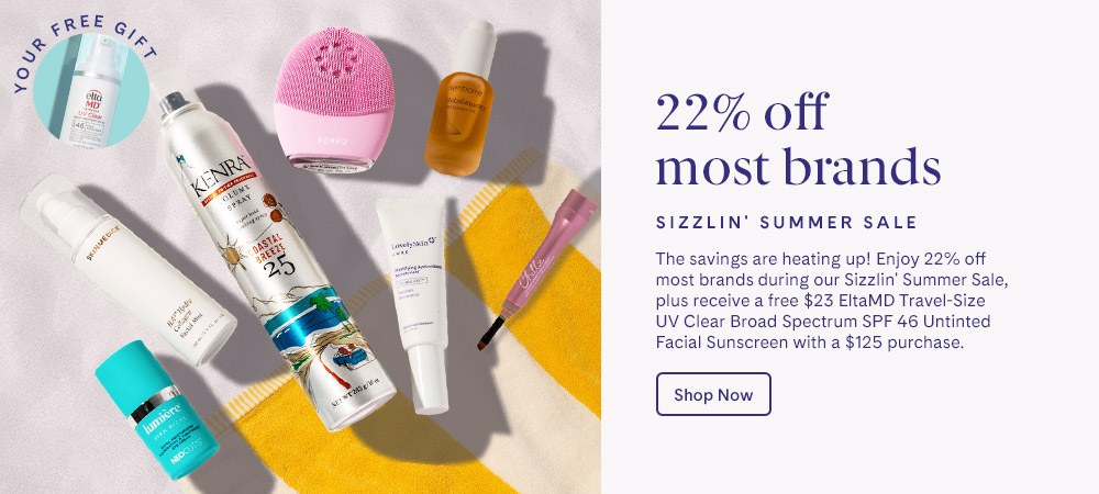 Sizzlin' Summer Sale 22% off most brands