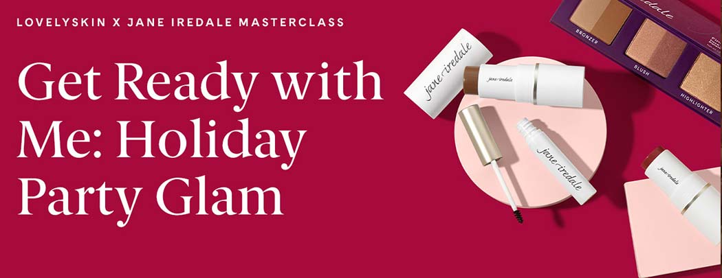 jane iredale Masterclass: Holiday Party Glam