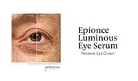 Epionce Luminous Eye Serum - Renewal Eye Cream