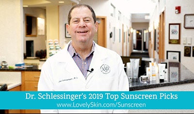 Dr. Schlessinger Reviews His Top Sunscreen Picks for 2019