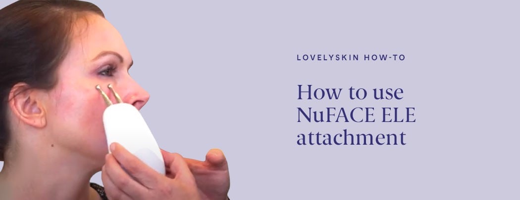 How to use NuFACE ELE Attachment
