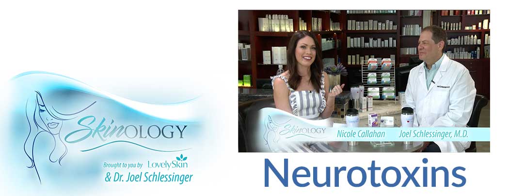 Neurotoxins with Dr. Joel Schlessinger, MD