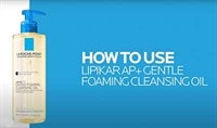How to use Lipikar AP+ Gentle Foaming Cleansing Oil