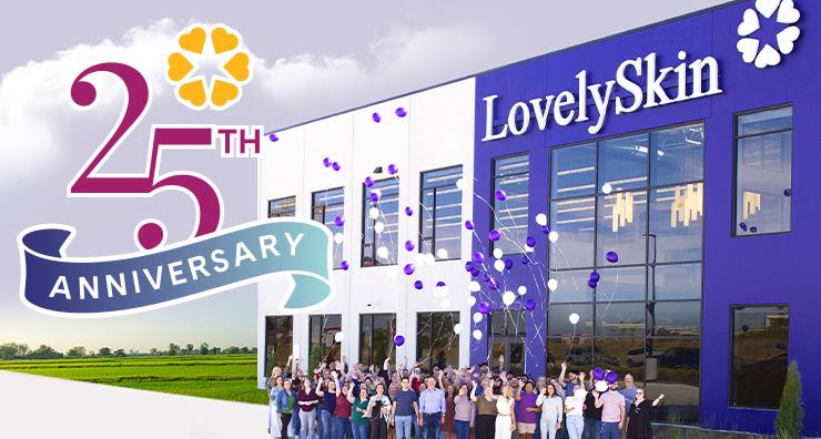 Celebrating 25 years of LovelySkin with the grand opening of our new headquarters