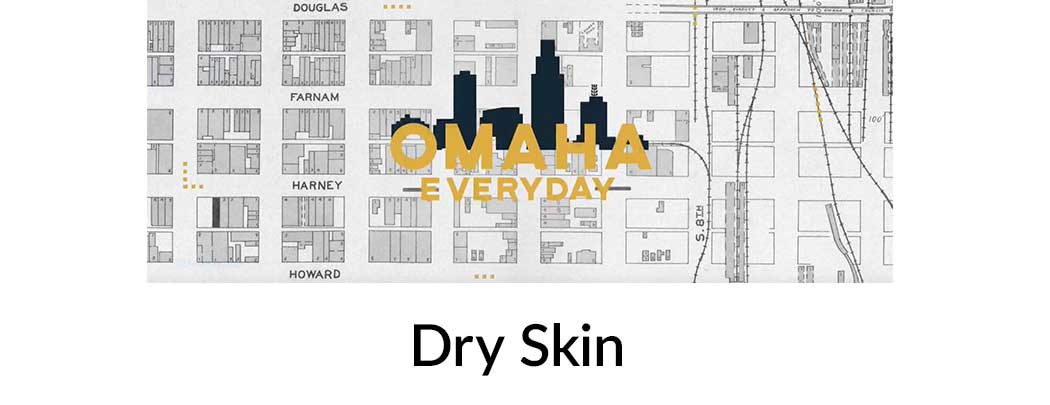 Dry Skin | Omaha Everyday: Skin Specialists