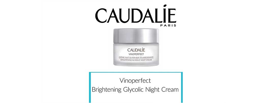 Learn about Caudalie Vinoperfect Brightening Glycolic Night Cream