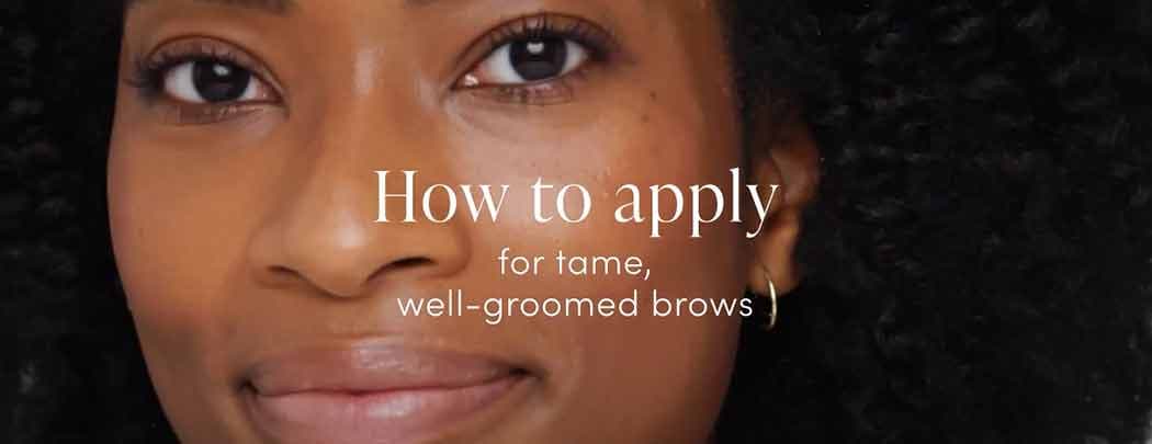How to apply for tame, well groomed brows | jane iredale PureBrow Brow Gel