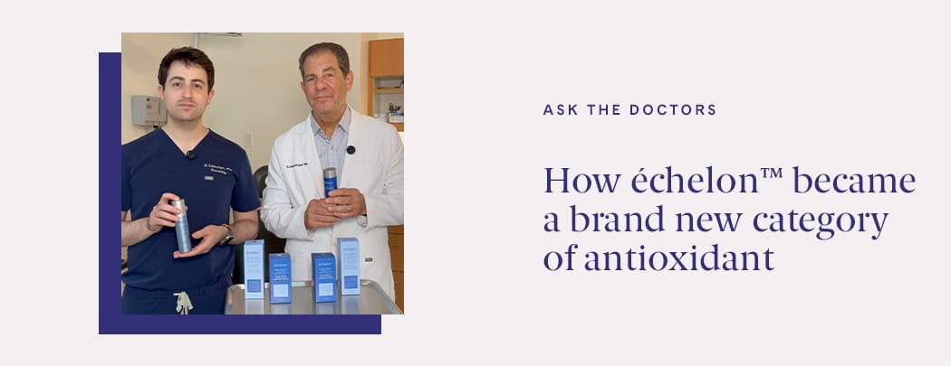 Drs. Joel and Daniel Schlessinger stand next to one another while holding echelon products.