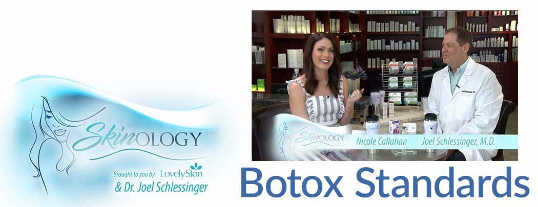 Botox Standards with Dr. Joel Schlessinger, MD