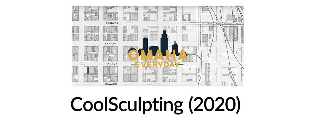 CoolSculpting (2020) | Omaha Everyday: Skin Specialists