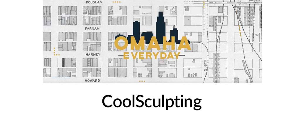 CoolSculpting | Omaha Everyday: Skin Specialists