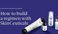 How to build a regimen with SkinCeuticals